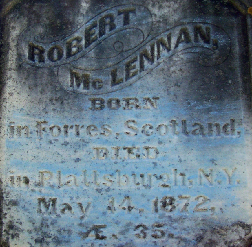 Photo of headstones/Robert McLennan d1872 hdstn Plattsburgh cem NY